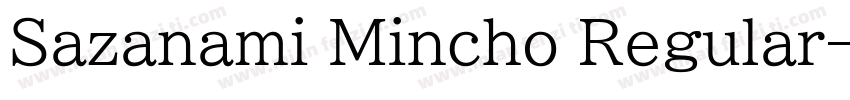 Sazanami Mincho Regular字体转换